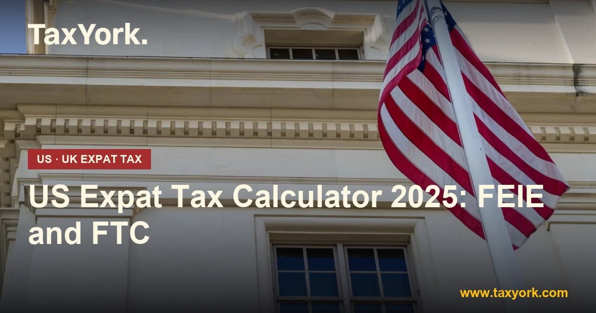 US Expat Tax Calculator 2025 using the Foreign Earned Income Exclusion and Foreign Tax Credit — TaxYork