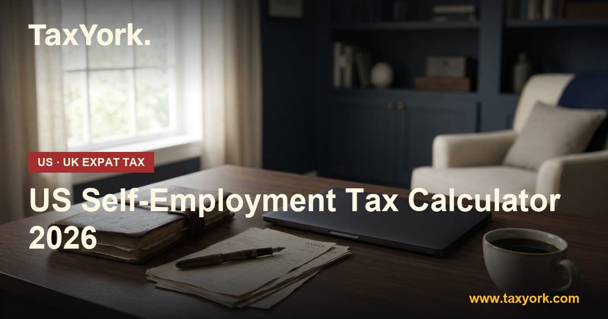 US Self-Employment Tax Calculator 2026 showing 15.3% SE tax and the totalization agreement exemption — TaxYork